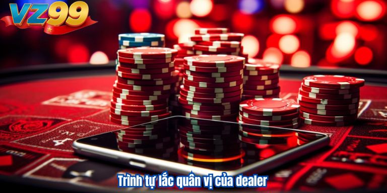 Xóc Đĩa Online VZ99 – Hình Thức Giải Trí Đẳng Cấp Số 1 3 Trình tự lắc quân vị của dealer