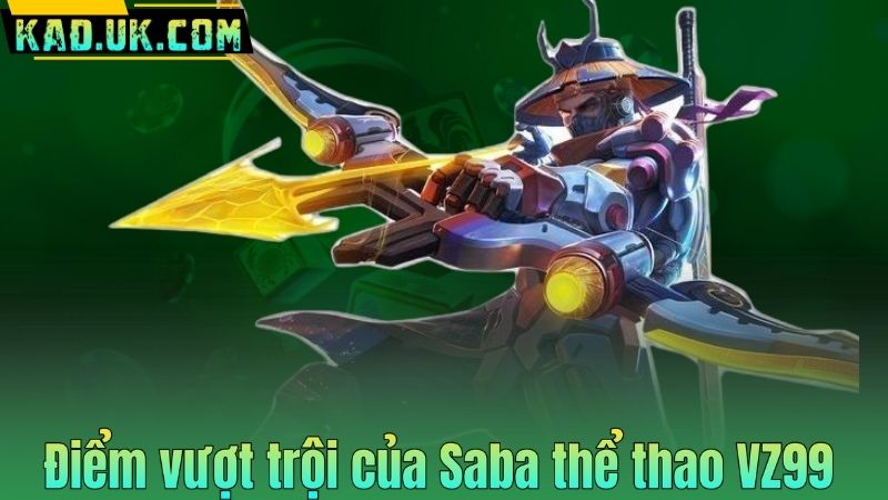 Saba Thể Thao VZ99: Đỉnh Cao Cá Cược Thể Thao 2025 8 Điểm vượt trội của Saba thể thao VZ99
