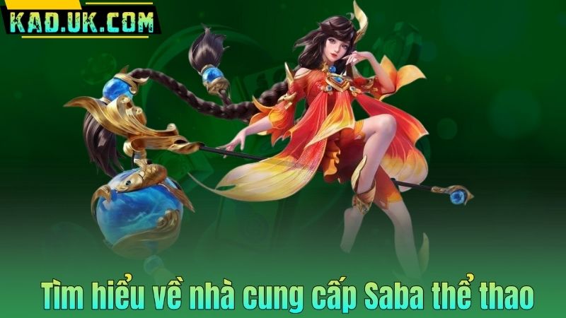 Saba Thể Thao VZ99: Đỉnh Cao Cá Cược Thể Thao 2025 6 Tìm hiểu về nhà cung cấp Saba thể thao